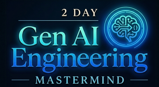 2 DAY GEN AI ENGINEERING MASTERMIND